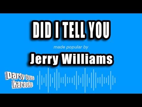 Jerry Williams - Did I Tell You