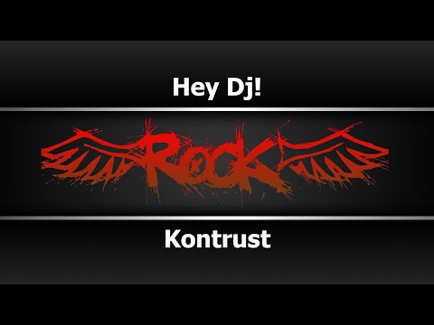 Kontrust - Hey Dj!