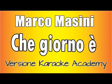 Marco Masini - Che giorno è