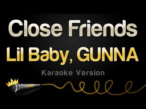 Lil Baby, GUNNA - Close Friends