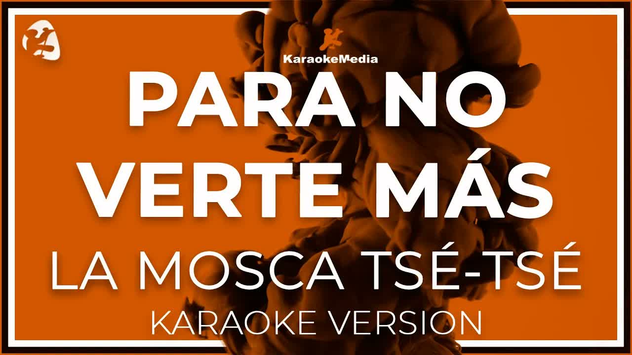 La Mosca Tse-tse - Para No Verte Mas