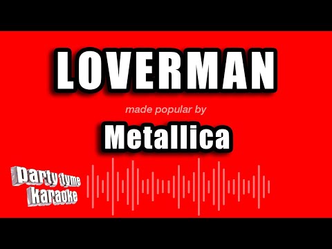 Metallica - Loverman