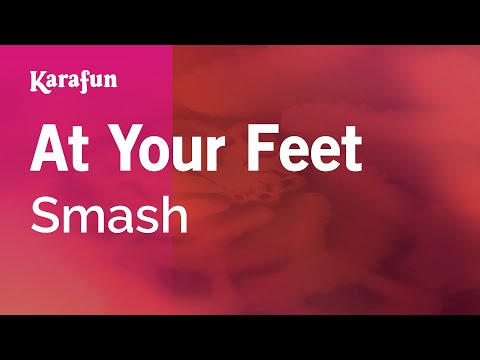 Smash - At Your Feet
