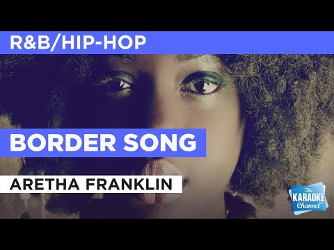Aretha Franklin - Border Song