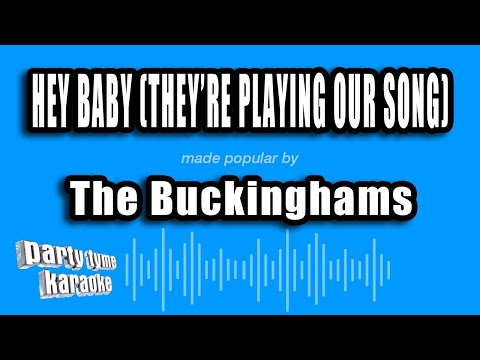The Buckinghams - Hey Baby (They're Playing Our Song)