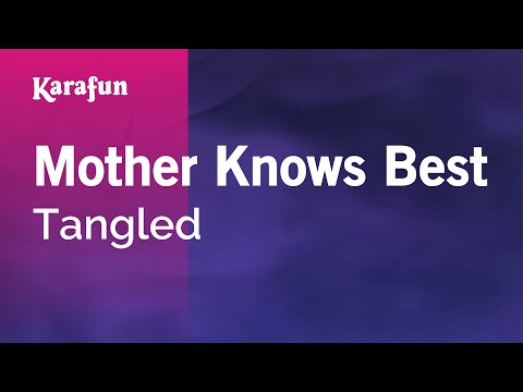 Tangled - Mother Knows Best