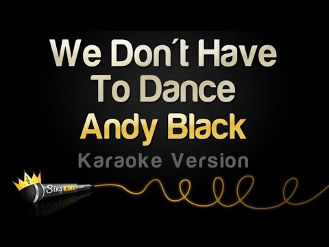 Andy Black - We Don't Have To Dance