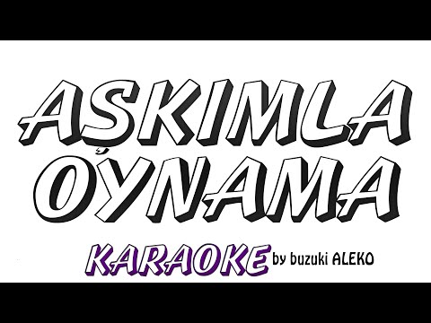 Aşkımla Oynama