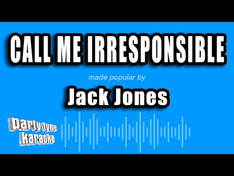 Jack Jones - Call Me Irresponsible