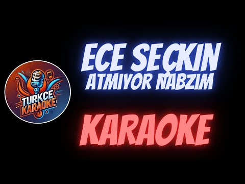 Ece Seçkin - Atmıyor Nabzım