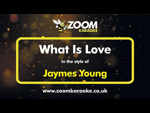 Jaymes Young - What Is Love