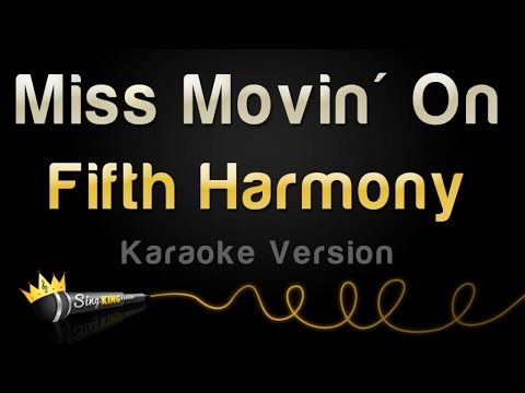 Fifth Harmony - Miss Movin' On