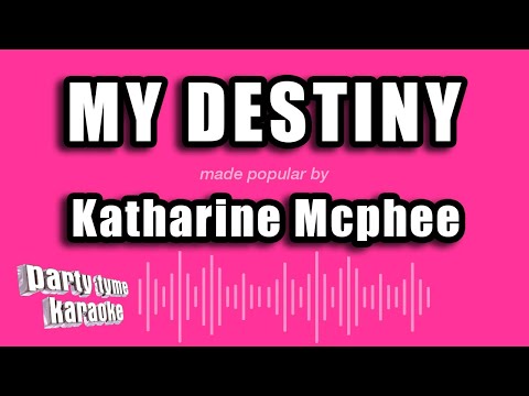 Katharine Mcphee - My Destiny