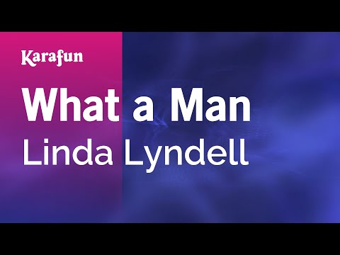 Linda Lyndell - What a Man