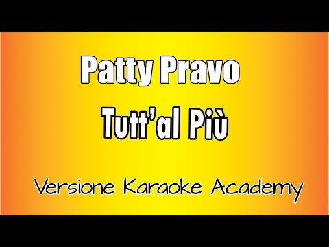 Patty Pravo - Tutt'al più