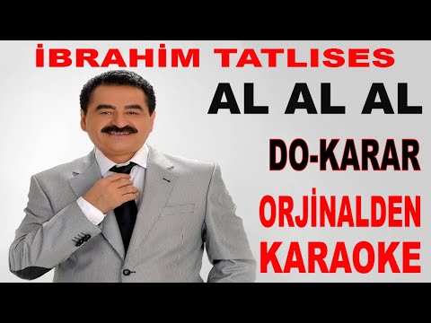 İBRAHİM TATLISES AL AL AL DO-KARAR