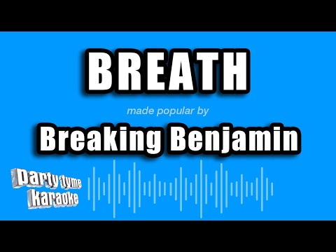 Breaking Benjamin - Breath