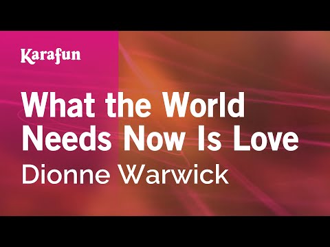 Dionne Warwick - What the World Needs Now Is Love