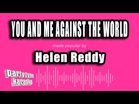 Helen Reddy - You And Me Against The World