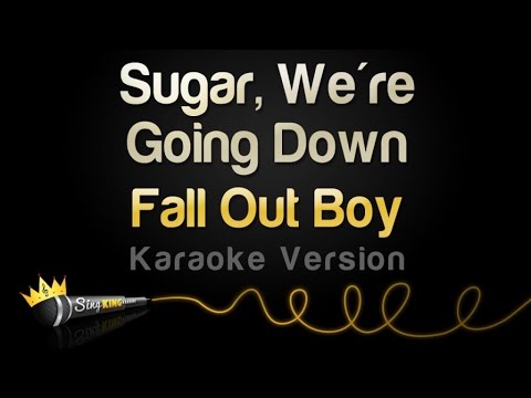Fall Out Boy - Sugar, We're Going Down