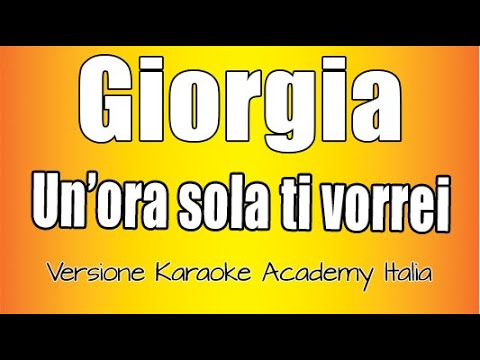 Giorgia - Un'ora Sola Ti Vorrei