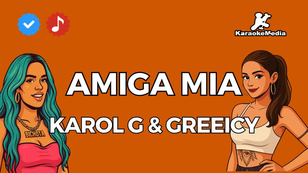 KAROL G & GREEICY - Amiga mia