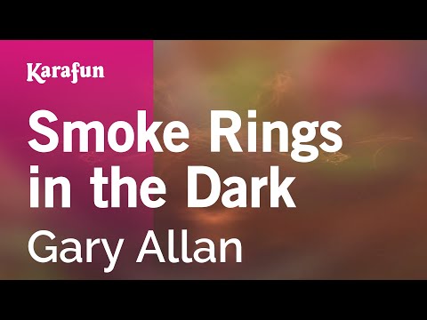 Gary Allan - Smoke Rings in the Dark