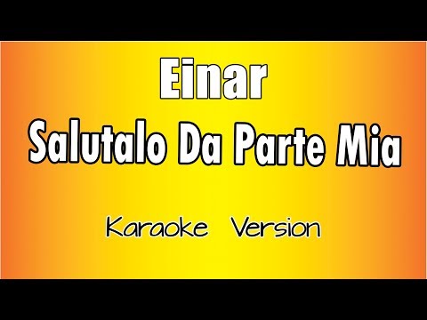 Einar - Salutalo Da Parte Mia