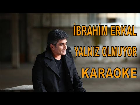 İBRAHİM ERKAL YALNIZ OLMUYOR