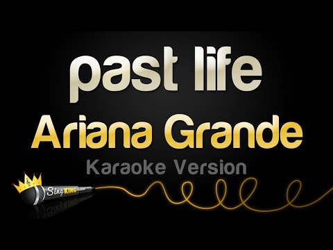 Ariana Grande - past life
