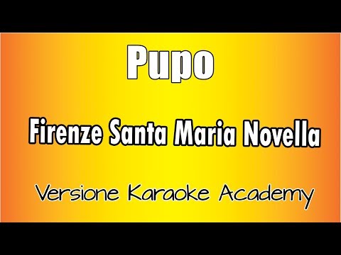 Pupo - Firenze Santa Maria Novella