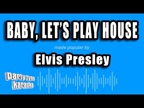 Elvis Presley - Baby, Let's Play House