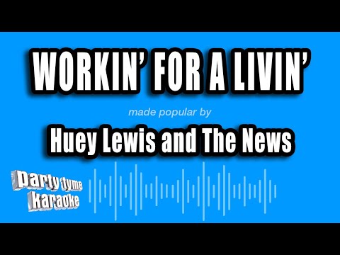 Huey Lewis and The News - Workin' for a Livin'