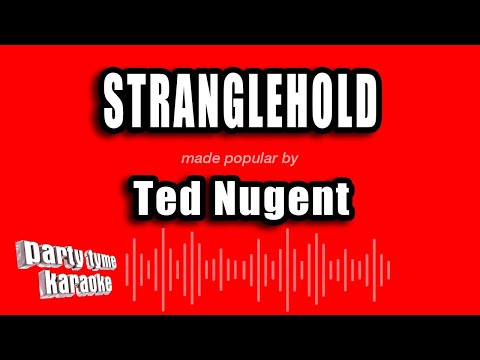 Ted Nugent - Stranglehold