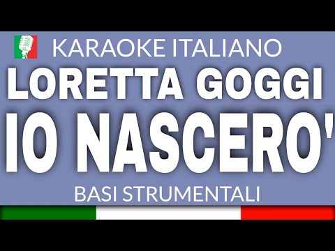 LORETTA GOGGI - IO NASCERO'