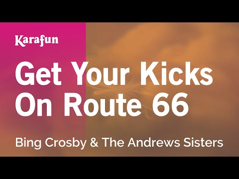 Bing Crosby & The Andrews Sisters - Get Your Kicks on Route 66