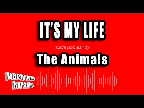 The Animals - It's My Life