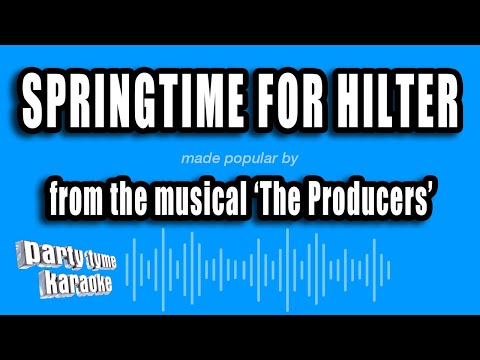 The Producers - Springtime For Hilter