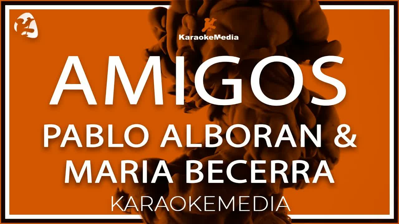 Pablo Alboran & Maria Becerra - Amigos