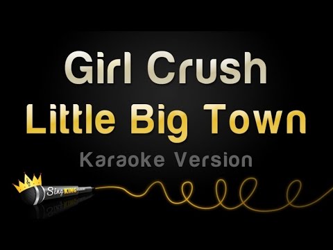 Little Big Town - Girl Crush