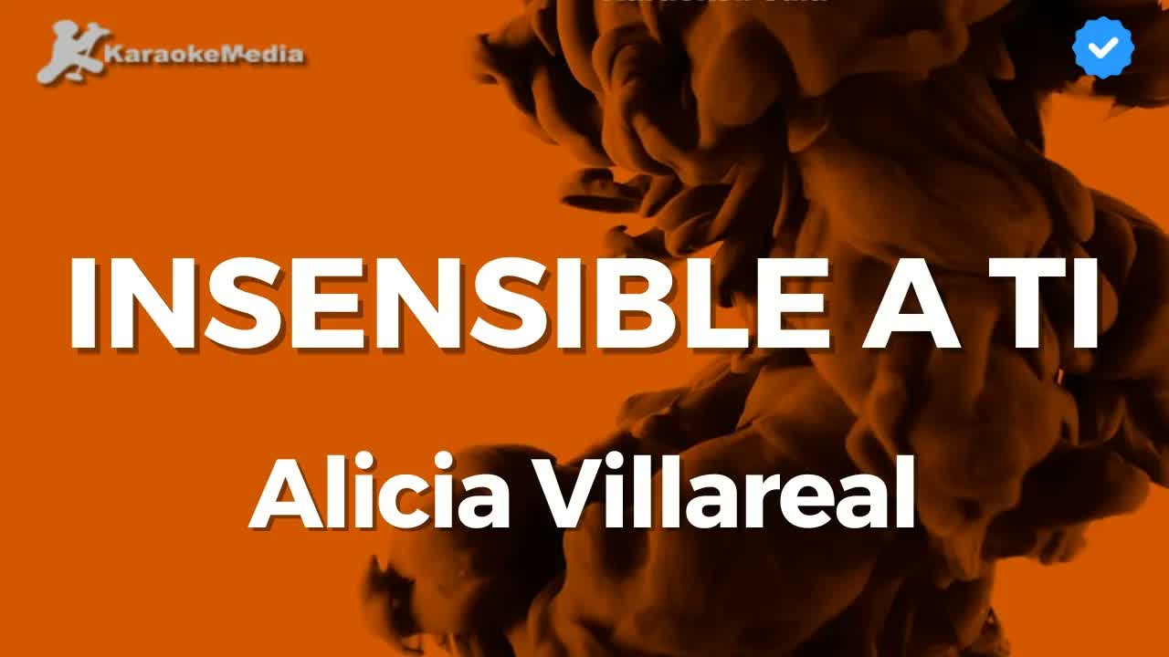 Insensible a ti - Alicia Villarreal