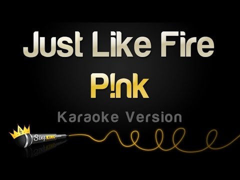 Pink - Just Like Fire