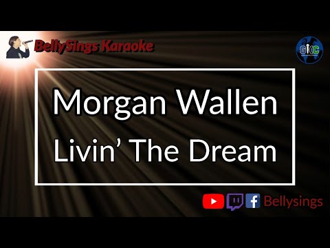 Morgan Wallen - Livin’ The Dream