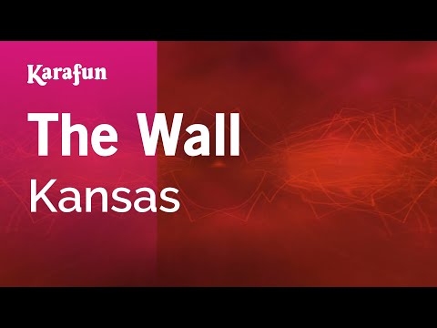 Kansas - The Wall