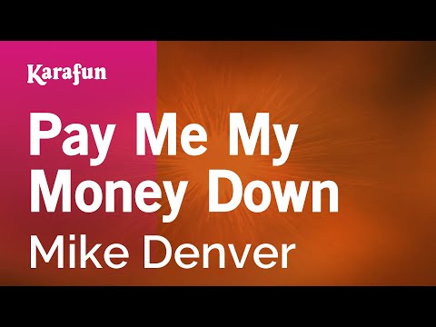 Mike Denver - Pay Me My Money Down