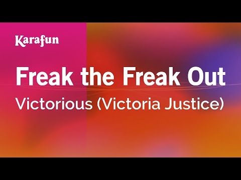 Victorious (Victoria Justice) - Freak the Freak Out