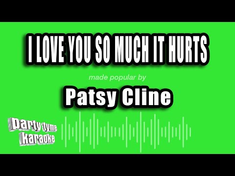 Patsy Cline - I Love You So Much It Hurts
