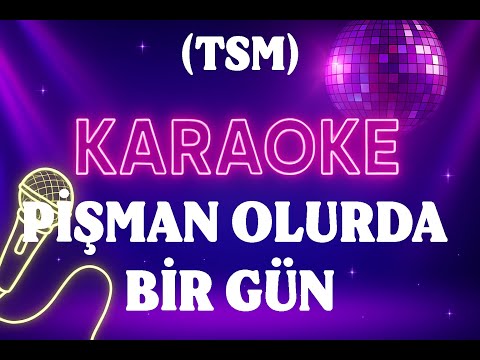 Pişman Olurda Bir Gün -