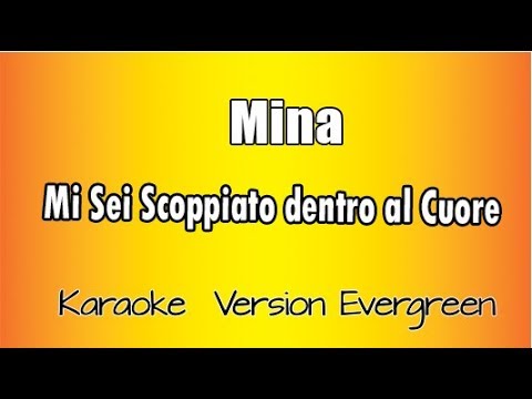 Mina - Mi sei scoppiato dentro al cuore