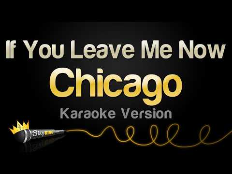 Chicago - If You Leave Me Now
